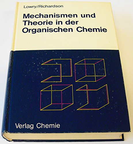 Stock image for Mechanismen und Theorie in der Organischen Chemie for sale by Versandantiquariat Felix Mcke