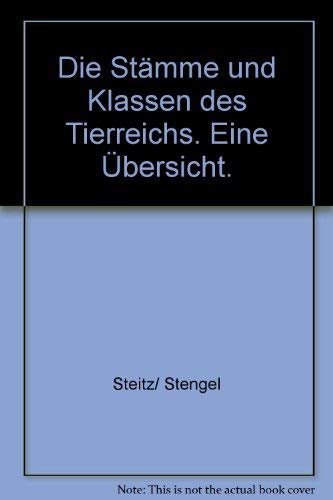 Stock image for Die Stmme und Klassen des Tierreichs: Eine bersicht for sale by Versandantiquariat Felix Mcke