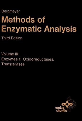 9783527260430: Methods of Enzymatic Analysis, Methods of Enzymatic Analysis: Volume 3: Enzymes 1: Oxidoreductases, Transferases (Bergmeyer Methods of Enzymatic Analysis)