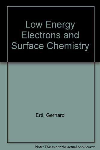 Stock image for Low Energy Electrons and Surface Chemistry for sale by Mispah books