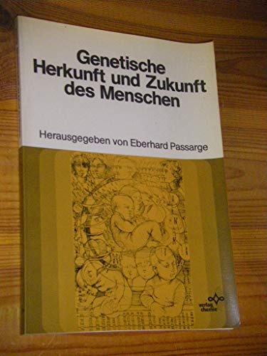 Beispielbild fr Genetische Herkunft und Zukunft des Menschen zum Verkauf von Antiquariat Armebooks