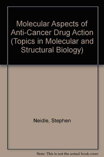 Stock image for Molecular Aspects of Anti-Cancer Drug Action for sale by Versandantiquariat Felix Mcke