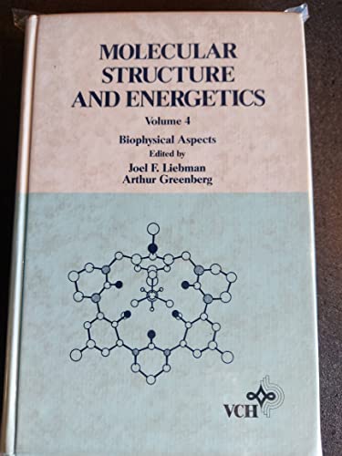 Stock image for Biophysical Aspects (Molecular structure & energetics)v. 4 for sale by Zubal-Books, Since 1961