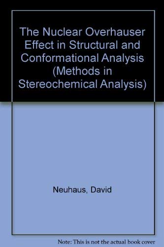 9783527266395: The Nuclear Overhauser Effect in Structural and Conformational Analysis (Methods in Stereochemical Analysis)