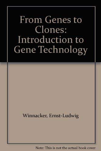 Stock image for From Genes to Clones. Introduction to Gene Technology for sale by medimops