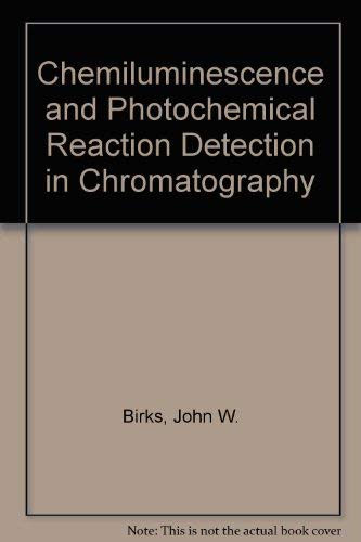 9783527267828: Chemiluminescence and Photochemical Reaction Detection in Chromatography