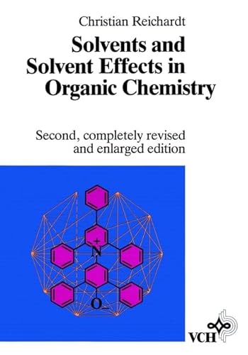 9783527268054: Solvents And Solvent Effects In Organic Chemistry