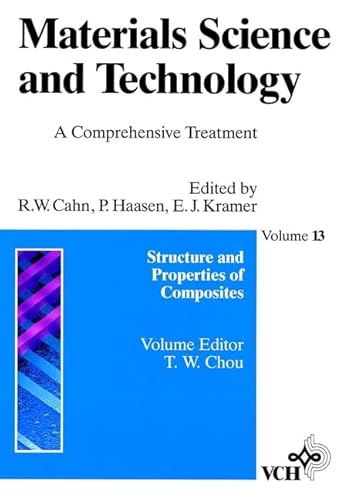 Beispielbild fr Materials Science and Technology. A Comprehensive Treatment. Hrsg. v. Cahn, Robert W /Haasen, P /Kramer. : Structure and Properties of Composites zum Verkauf von Buchpark