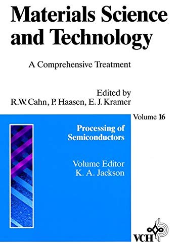 Beispielbild fr Processing of Semiconductors. (Bd. 16): A Comprehensive Treatment (Materials Science and Technology: a Comprehensive Treatment) zum Verkauf von medimops