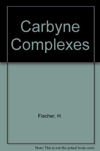 Stock image for Carbyne Complexes for sale by Martin Preu / Akademische Buchhandlung Woetzel