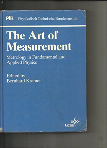 Stock image for The Art of Measurement. Metrology in Fundamental and Applied Physic: Metrology in Fundamental and Applied Physics for sale by medimops