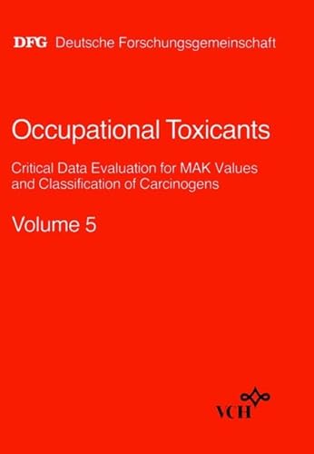 9783527270309: Occupational Toxicants: Critical Data Evaluation for MAK Values and Classification of Carcinogens: v. 5 (Critical data evaluation for MAK values & classification of carcinogens)