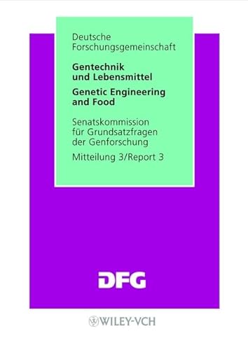 Genetic engineering and food (= Mitteilung Deutsche Forschungsgemeinschaft. 3)