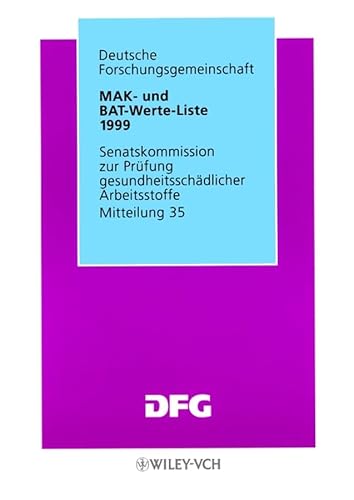 Beispielbild fr MAK- und BAT-Werte-Liste 1999 - Senatskommission zur Prfung gesundheitsschdlicher Arbeitsstoffe, Mitteilung 35 zum Verkauf von Bernhard Kiewel Rare Books