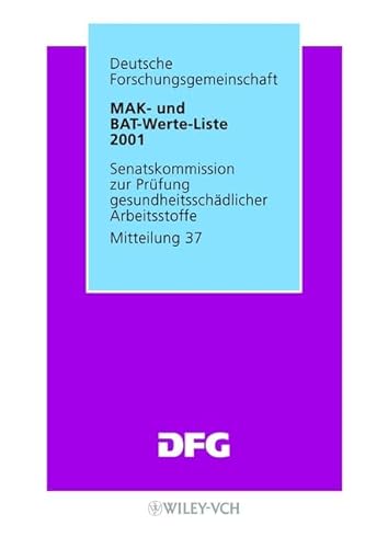 Beispielbild fr MAK- und BAT-Werte-Liste 2001 - Senatskommission zur Prfung gesundheitsschdlicher Arbeitsstoffe, Mitteilung 37 zum Verkauf von Bernhard Kiewel Rare Books