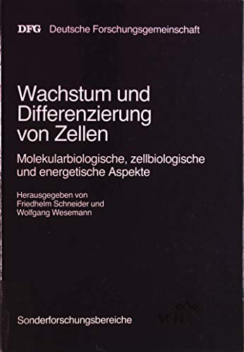 Wachstum Und Differenzierung Von Zellen Ergebnisse Aus Dem Sonderforschungsbereich Zellenergetik