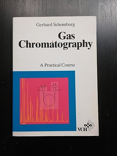 Stock image for Gas Chromatography: A Practical Course for sale by ThriftBooks-Atlanta