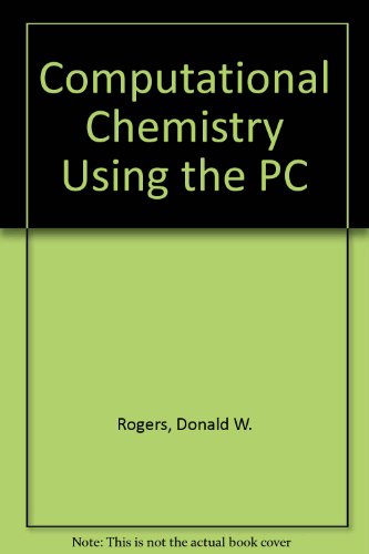 9783527279371: Computational Chemistry Using the PC