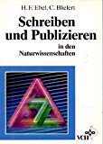 Schreiben und Publizieren in den Naturwissenschaften - F Ebel, Hans und Claus Bliefert