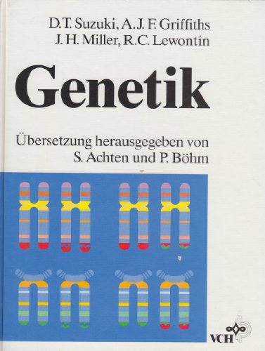 Genetik - Suzuki, D T, A J Griffith und J H Miller