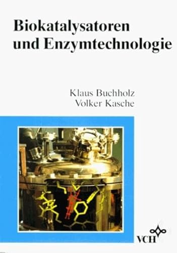 Beispielbild fr Enzymtechnologie und immobilisierte Biokatalysatoren von Klaus Buchholz (Autor), Volker Kasche (Autor) zum Verkauf von BUCHSERVICE / ANTIQUARIAT Lars Lutzer