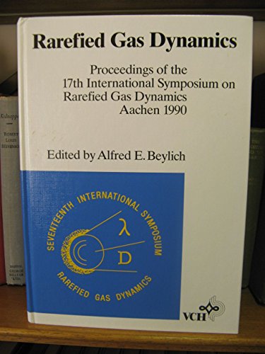 9783527282500: Proceedings of the 17th International Symposium on Rarefied Gas Dynamics, 1990, Aachen, Germany (17th)