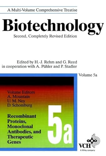 Stock image for Biotechnology: Recombinant Proteins, Monoclonal Antibodies and Theraputic Genes (Volume 5a) for sale by Anybook.com