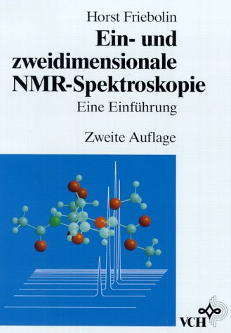 Beispielbild fr Ein- und zweidimensionale NMR- Spektroskopie. Eine Einfhrung zum Verkauf von medimops