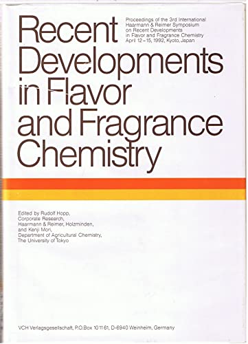 9783527285358: Recent Developments in Flavor and Fragrance Chemistry: Third International Symposium Symposium