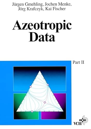 Stock image for Azeotropic Data, Part I and II. Two Volumes for sale by Zubal-Books, Since 1961