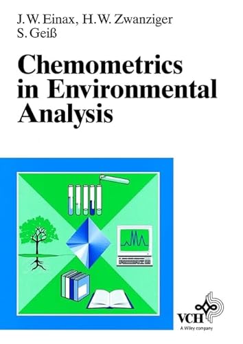 Chemometrics in Environmental Analysis - Einax, Jürgen, Heinz Zwanziger and Sabine Geiss