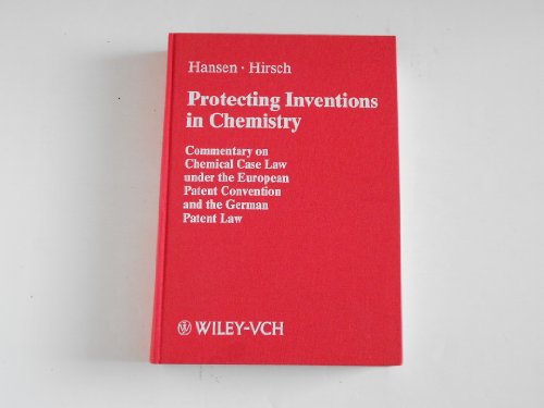 Stock image for The Protection of Chemical Inventions: Commentary on Chemical Case Law under the European Patent Convention and the German Patent Law for sale by Unique Books For You