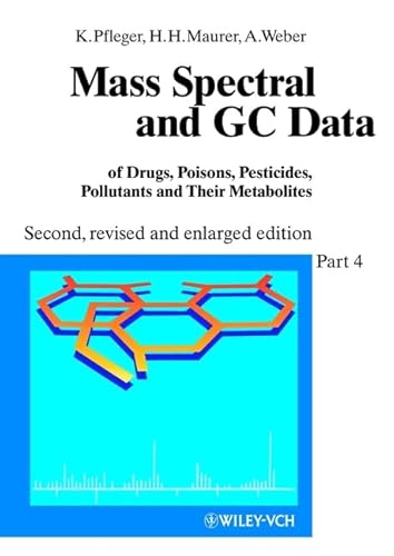 9783527288809: Mass Spectral and Gc Data: Of Drugs, Poisons, Pesticides, Pollutants and Their Metabolites