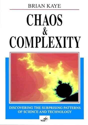 Stock image for Chaos and Complexity. Discovering the Surprising Patterns of Science and Technology for sale by medimops