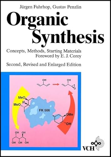 9783527290741: Organic Synthesis: Concepts, Methods, Starting Materials. with a Foreword by E. J. Corey