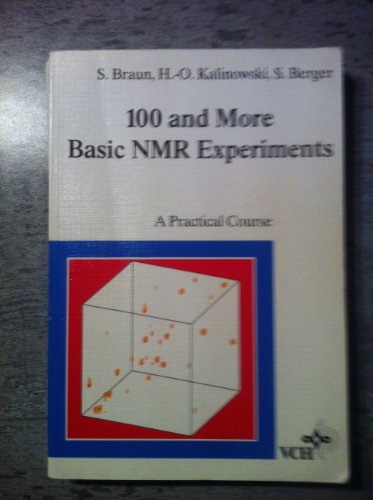 Stock image for 100 and More Basic NMR Experiments : A Practical Course for sale by Better World Books