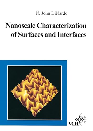 Stock image for Nanoscale Characterization of Surfaces and Interfaces. for sale by Abrahamschacht-Antiquariat Schmidt