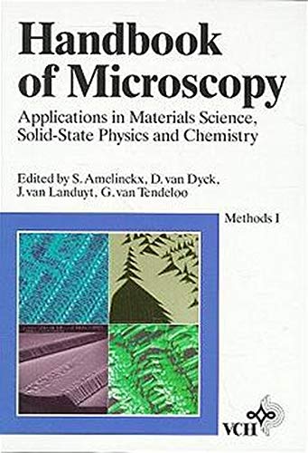 Beispielbild fr Handbook of Microscopy: Applications in Materials Science, Solid-State Physics and Chemistry zum Verkauf von Anybook.com