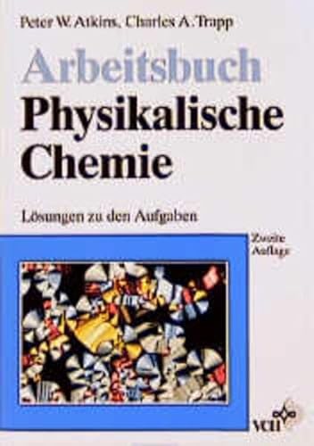 Stock image for Arbeitsbuch Physikalische Chemie for sale by Buchpark