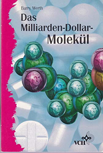 9783527293735: Das Milliarden-Dollar-Molekuel Uebersetzt Von Sebastian Vogel (Paper Only)