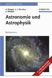 Beispielbild fr Astronomie und Astrophysik. Ein Grundkurs zum Verkauf von medimops