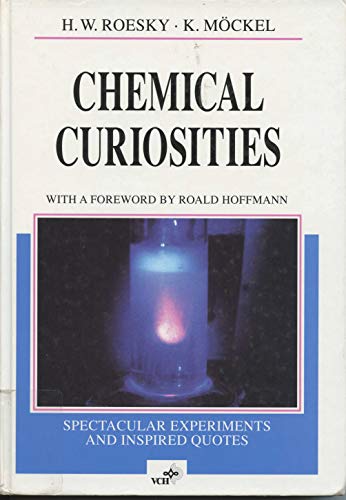 Stock image for Chemical Curiosities : Spectacular Experiments and Inspired Quotes for sale by Better World Books