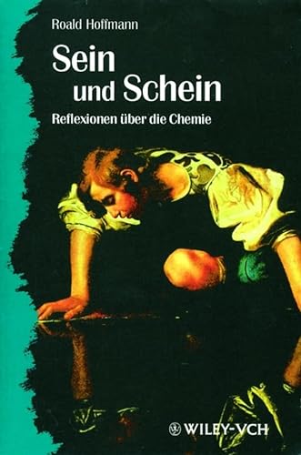 Sein Und Schein - Reflexionen Uber Die Chemie (Paper Only) (9783527294183) by Roald Hoffmann