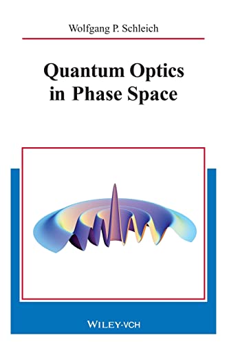 9783527294350: Quantum Optics in Phase Space