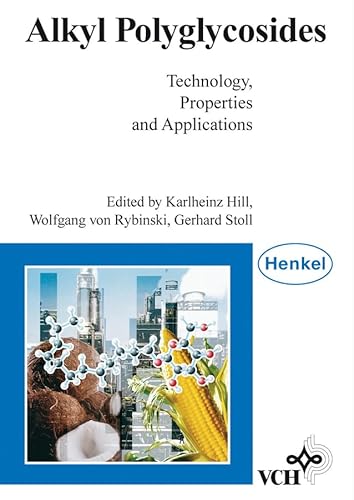 Stock image for Alkyl Polyglycosides: Technology, Properties and Applications for sale by Salish Sea Books