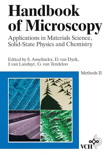 Imagen de archivo de Handbook of Microscopy, Handbook of Microscopy: Applications in Materials Science, Solid-State Physics, and Chemistry. Methods II a la venta por HPB-Red