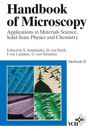 Stock image for Handbook of Microscopy, Handbook of Microscopy: Applications in Materials Science, Solid-State Physics, and Chemistry. Methods II for sale by HPB-Red