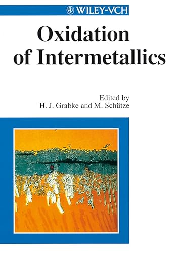 Oxidation of intermetallics / H. J. Grabke; M. Schütze