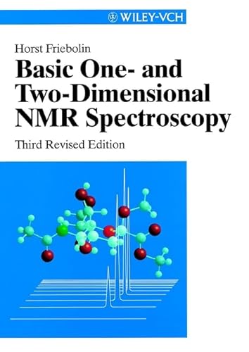 Imagen de archivo de Basic One- and Two-Dimensional NMR Spectroscpoy, 3rd Revised Edition a la venta por SecondSale