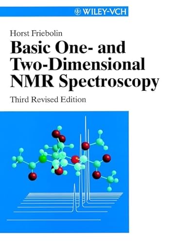 Basic One- and Two-Dimensional NMR Spectroscpoy, 3rd Revised Edition (9783527295135) by Friebolin, Horst; Becconsall, Jack K.